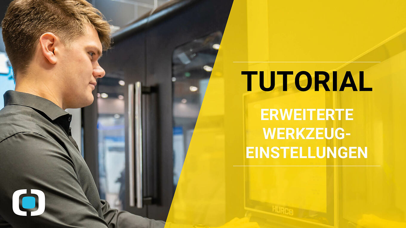 Thumbnail_VS_2019_Tutorial_Fräsen_Erweiterte_Werkzeugeinstellungen